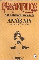 PASSARINHOS AS CONFISSOES EROTICAS DE ANAIS NIN