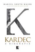 Kardec. a Biografia