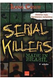 Serial Killers Made in Brazil
