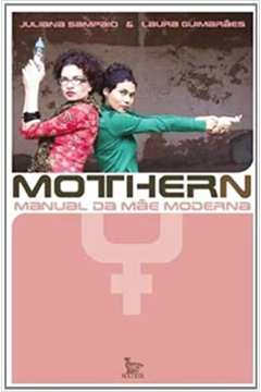 Mothern - Manual da Mãe Moderna