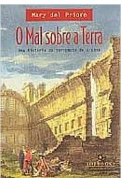 O Mal Sobre a Terra - uma História do Terremoto de Lisboa