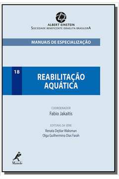 REABILITACAO AQUATICA - VOL.18 - SERIE MANUAIS DE