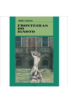 FRONTEIRAS DO IGNOTO