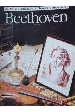 As Vidas Ilustradas dos Grandes Compositores: Beethoven