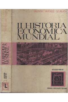 História Económica Mundial - Volume II