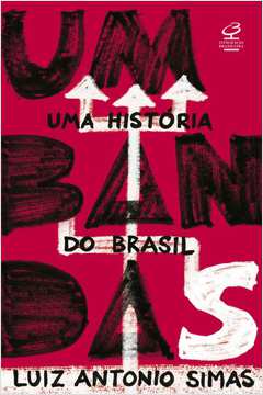 UMBANDAS UMA HISTÓRIA DO BRASIL