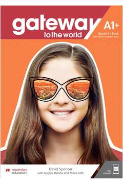 GATEWAY TO THE WORLD - STUDENTS BOOK WITH DIGITAL - A1+