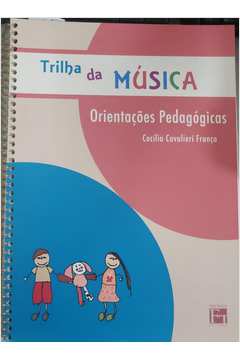 Trilha da Música: Orientações Pedagógicas