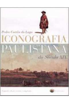 ICONOGRAFIA PAULISTANA DO SECULO XIX