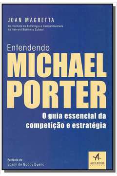ENTENDENDO MICHAEL PORTER - 01ED/19
