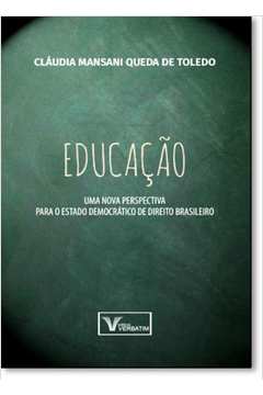 Educação: Uma Nova Perspectiva Para o Estado Democrático de Direito Brasileiro