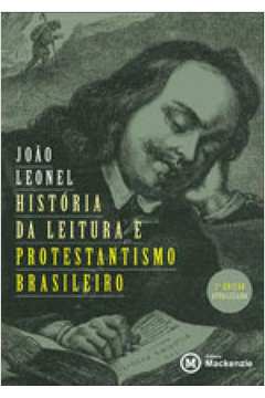 HISTORIA DA LEITURA E PROTESTANTISMO BRASILEIRO