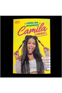 Camila Loures: Vida De Popstar