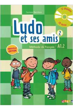 Ludo Et Ses Amis 2 - Livre De L´Eleve + Cd Audio - Nouvelle Edition