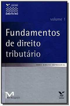 FUNDAMENTOS DE DIREITO TRIBUTARIO - VOL. 1