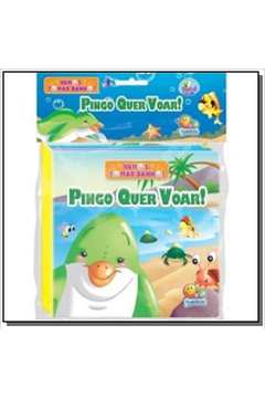PINGO QUER VOAR! - COLECAO VAMOS TOMAR BANHO 3!