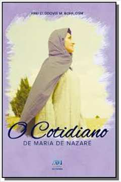 COTIDIANO DE MARIA DE NAZARE, O