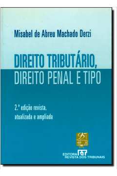 Livro: Direito Tributário, Direito Penal E Tipo - Misabel De Abreu ...