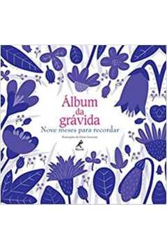 Album Da Gravida - Nove Meses Para Recordar