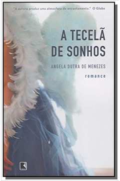 TECELA DE SONHOS, A