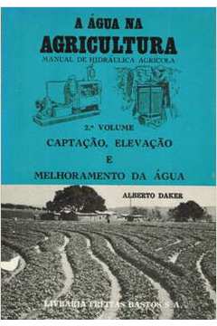 A Água Na Agricultura 3 Volumes