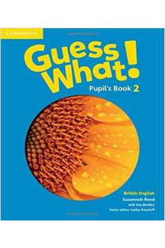 GUESS WHAT! 2   PUPIL´S BOOK   BRITISH ENGLISH