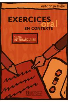 Exercices D´Oral En Contexte Intermediaire