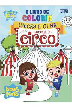 O Livro De Colorir Luccas E Gi No Circo