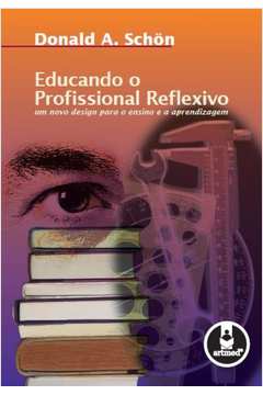 EDUCANDO O PROFISSIONAL REFLEXIVO
