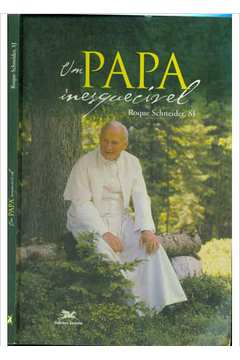 Um Papa Inesquecível - com Dedicatória do Autor