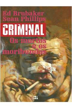 CRIMINAL - OS MORTOS E OS MORIBUNDOS - VOL. 3