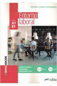 Entorno Laboral A1-B1 - Libro Del Alumno - 3ª Edicion