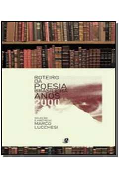 ROTEIRO DA POESIA BRASILEIRA: ANOS 2000