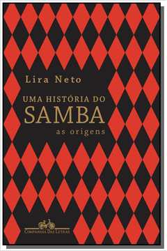 UMA HISTORIA DO SAMBA - AS ORIGENS - VOL. 1