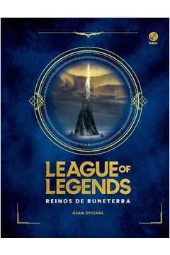 League Of Legends - Reinos de Runeterra - Guia