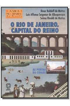 RIO DE JANEIRO CAPITAL DO REINO, O