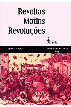Revoltas, Motins, Revoluções