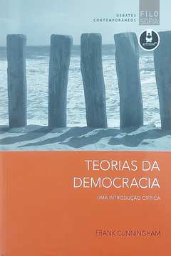 Teorias da Democracia: uma Introdução Crítica