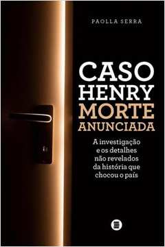 CASO HENRY: MORTE ANUNCIADA