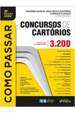 COMO PASSAR EM CONCURSOS DE CARTÓRIO - 3.200 QUESTÕES COMENTADAS - 3ª ED - 2022