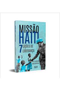 Missão Haiti: 7 Lições de Liderança