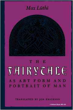 The Fairytale as Art Form and Portrait of Man