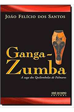 Ganga- Zumba a Saga dos Quilombolas de Palmares