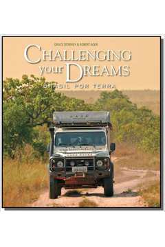 CHALLENGING YOUR DREAMS: BRASIL POR TERRA