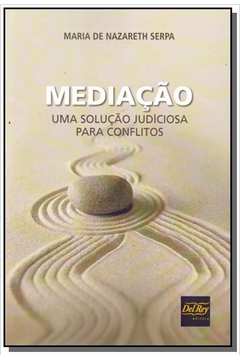 MEDIACAO - UMA SOLUCAO JUD. P/ CONFLITOS -01ED/18