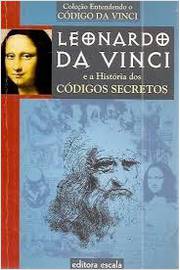Leonardo da Vinci e a História dos Códigos Secretos