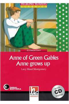 Anne Of Green Gables Anne Grows Up - With Cd - Elementary