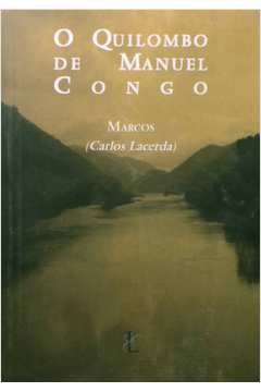 O Quilombo de Manuel Congo