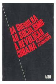 Da Guerrilha ao Socialismo: a Revolução Cubana