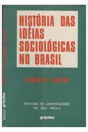 Histórias das Idéias Sociológicas no Brasil